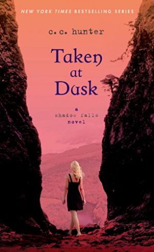 Taken at Dusk: A Shadow Falls Novel
