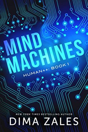 Mind Machines (Human++ Book 1)