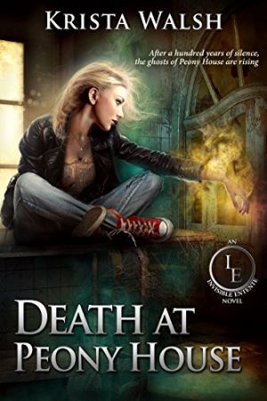 Death at Peony House (The Invisible Entente Book 1)