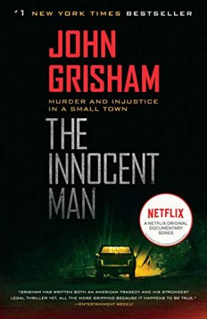 Muse מתח - Thriller & Mystery The Innocent Man: Murder and Injustice in a Small Town