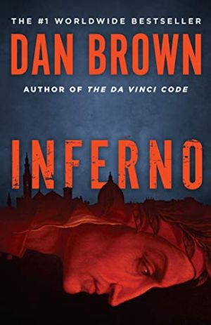 Inferno: A Novel (Robert Langdon Book 4)
