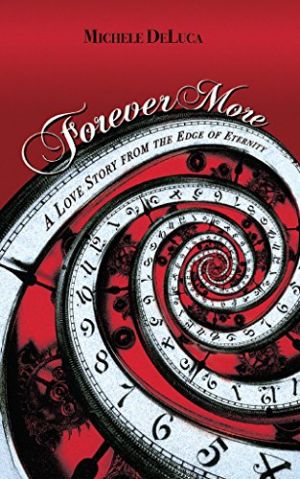 Forever More: A Love Story from the Edge of Eternity