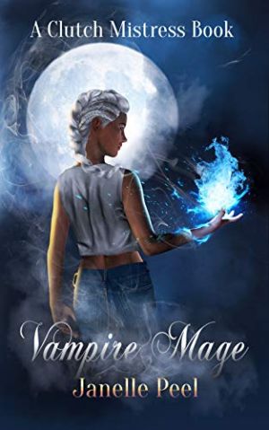 Muse פנטזיה - Fantasy Vampire Mage: A Clutch Mistress Book 1